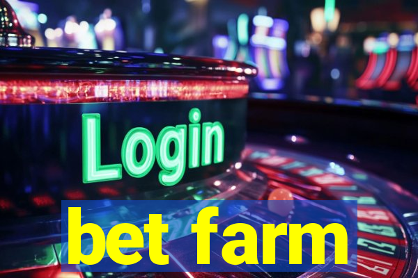 bet farm